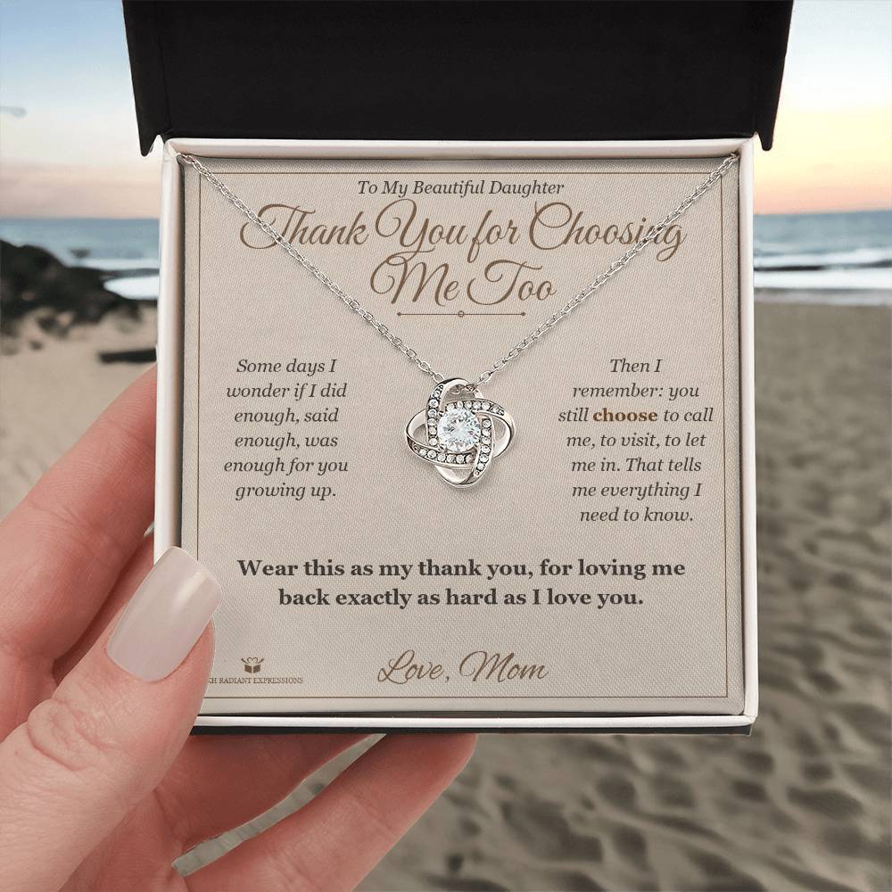 Thank You for Choosing Me Too - Love Knot Necklace for Daughter