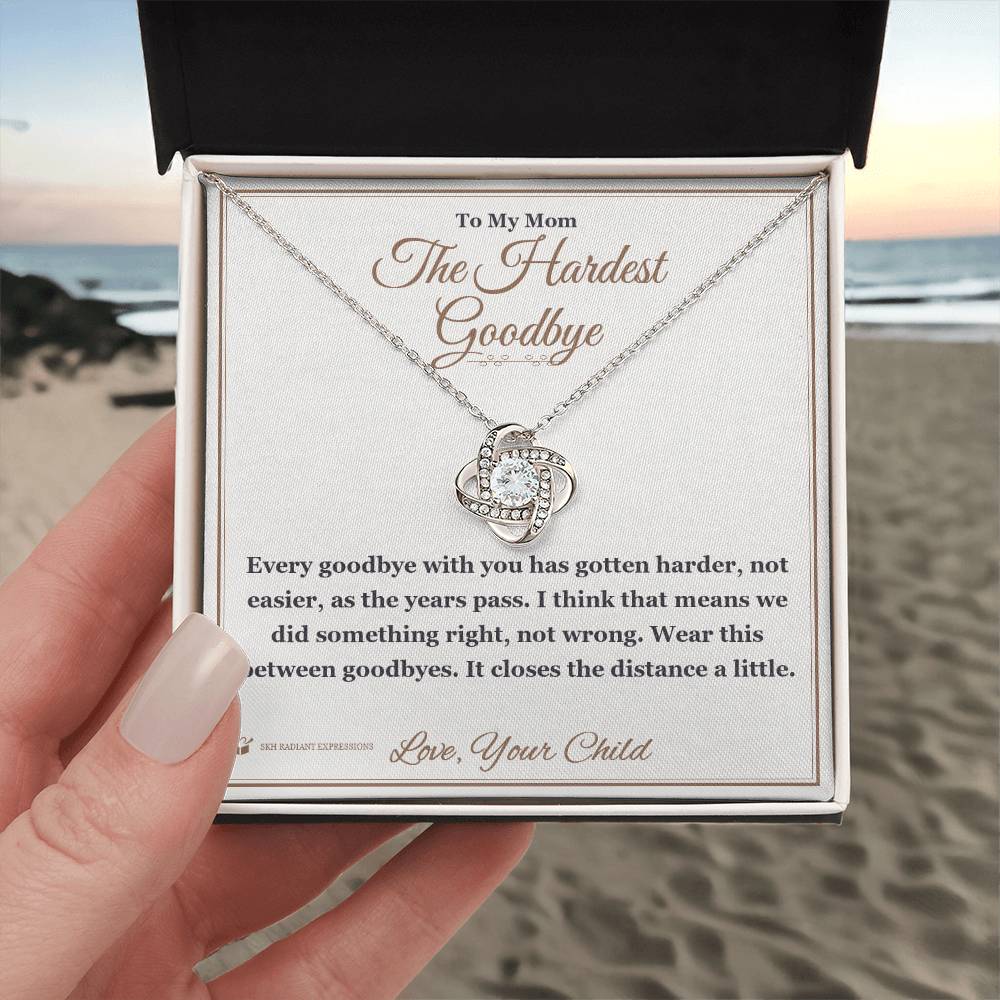 The Hardest Goodbye - Love Knot Necklace for Mom