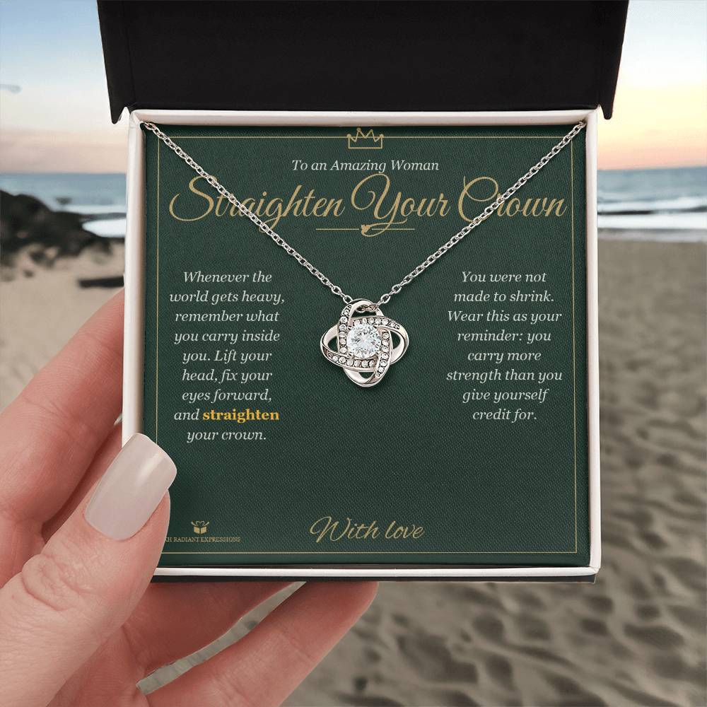 Straighten Your Crown - Love Knot Necklace for Her - personalized keepsake gift from SKH Radiant Expressions