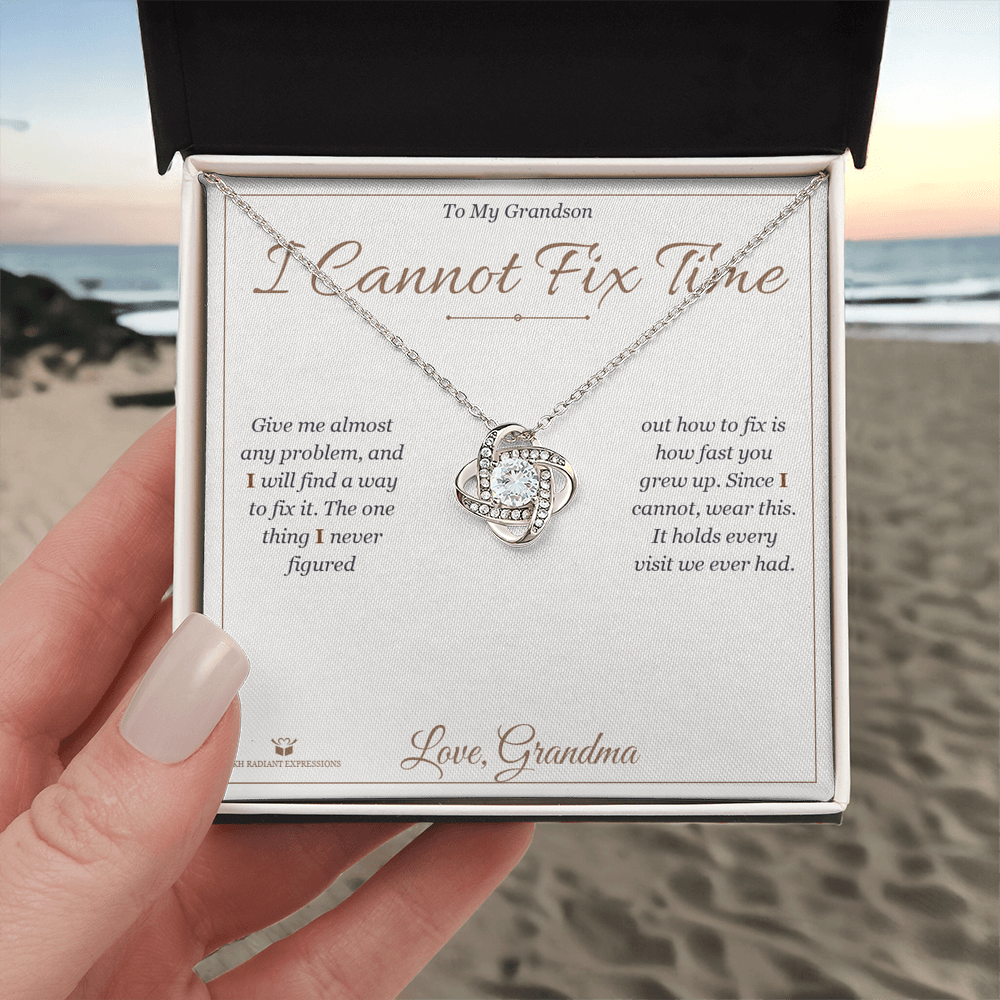 I Cannot Fix Time - Love Knot Necklace for Grandson