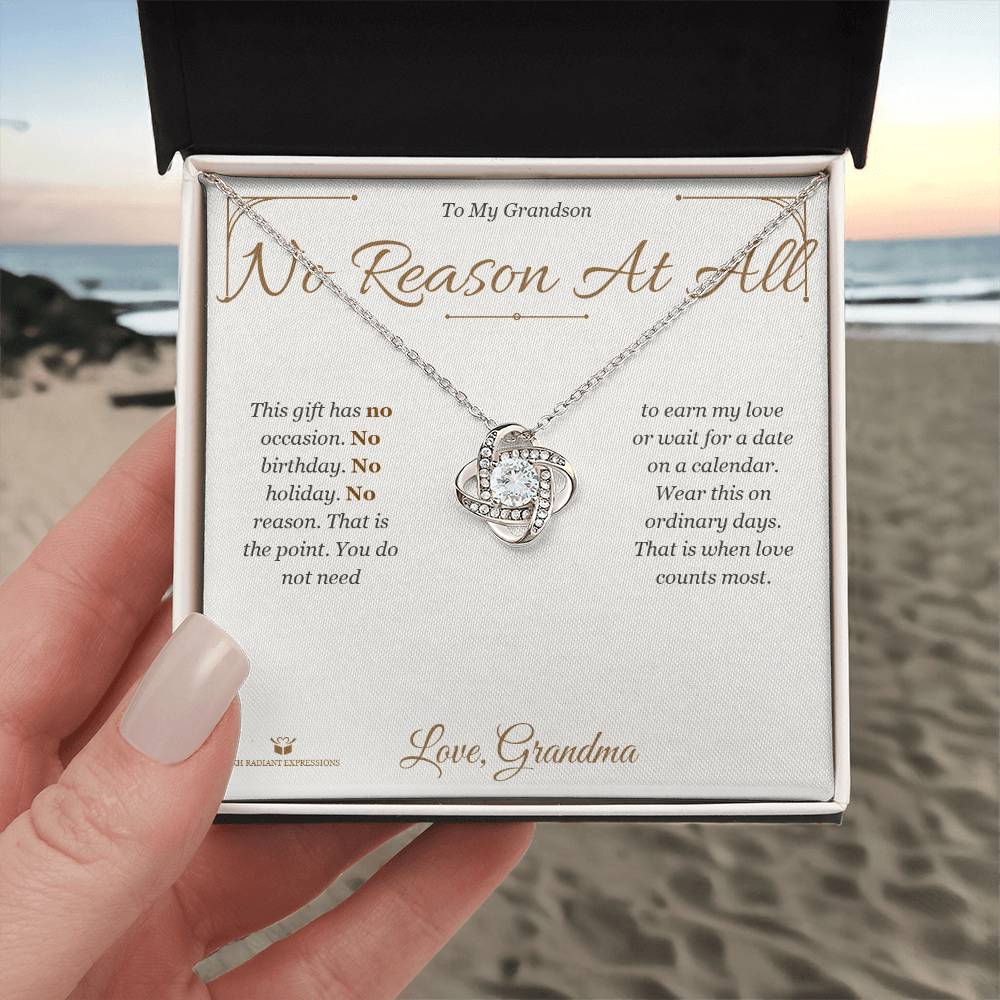 No Reason At All - Love Knot Necklace for Grandson - personalized keepsake gift from SKH Radiant Expressions