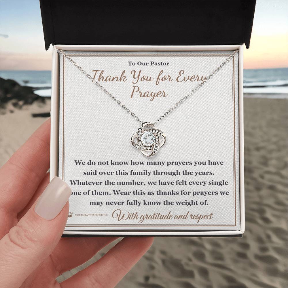 Thank You for Every Prayer - Love Knot Necklace for Pastor