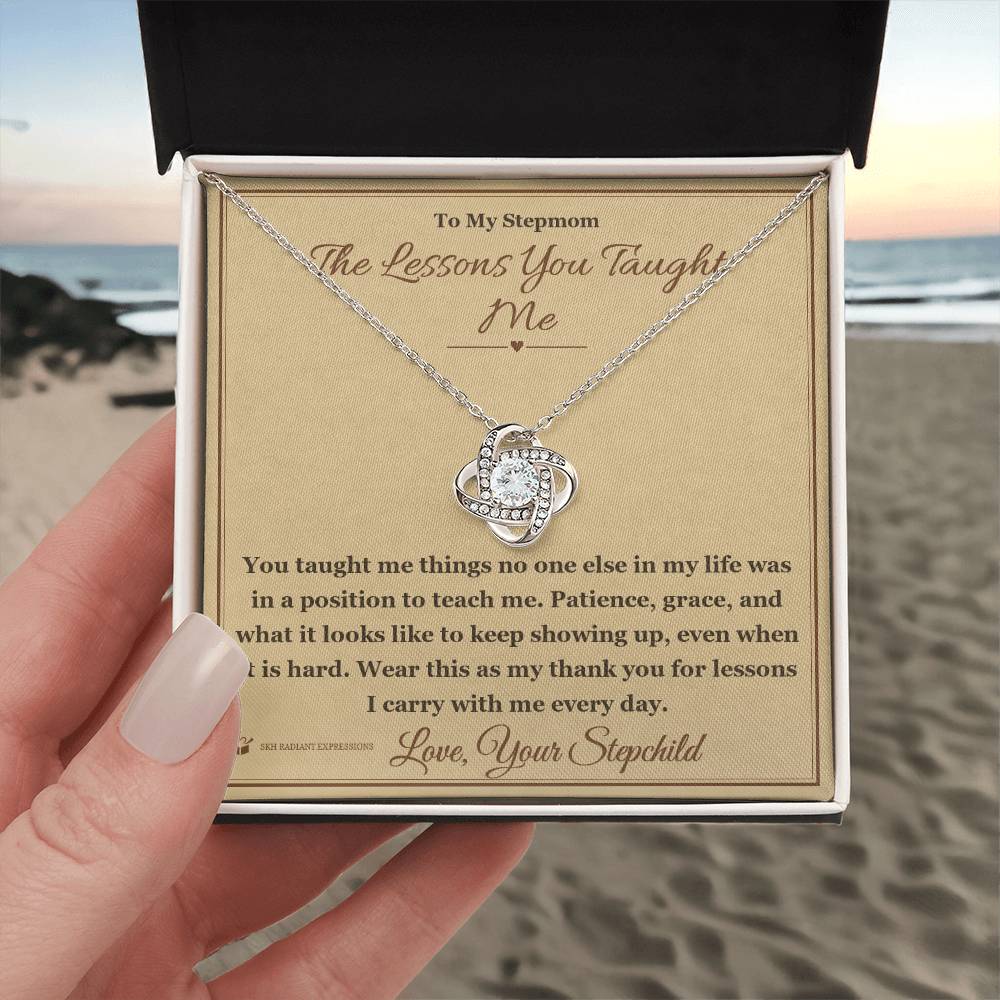 The Lessons You Taught Me - Love Knot Necklace for Stepmom