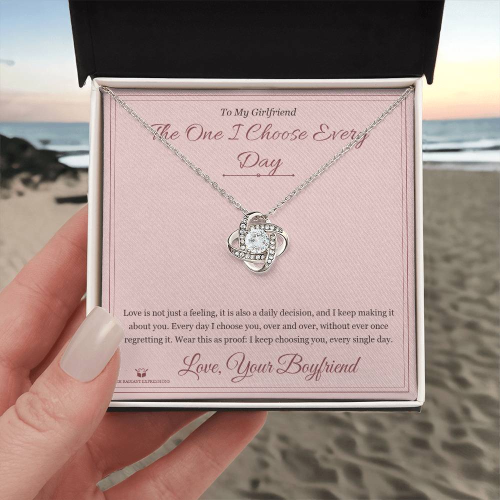 The One I Choose Every Day - Love Knot Necklace for Girlfriend