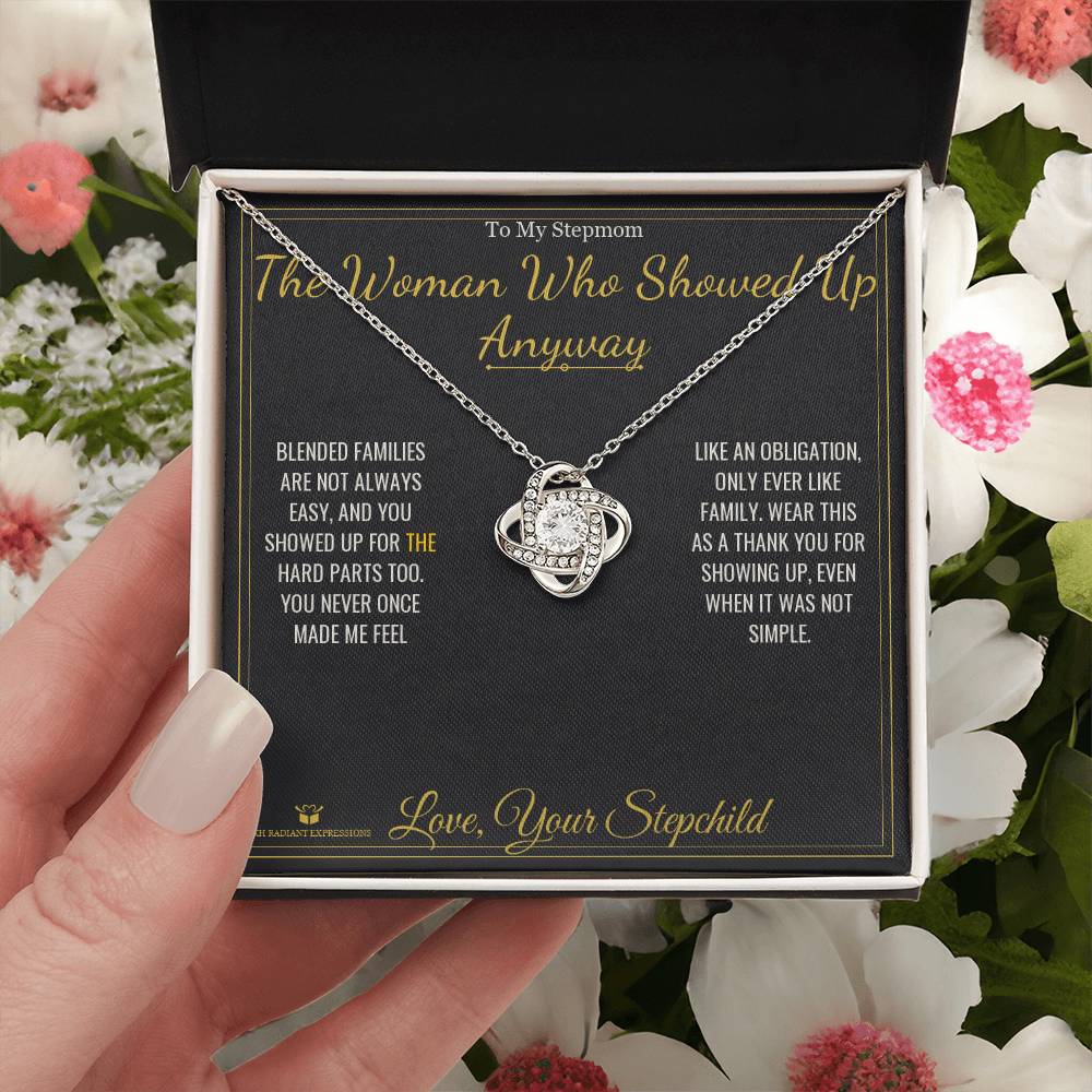 The Woman Who Showed Up Anyway - Love Knot Necklace for Stepmom - personalized keepsake gift from SKH Radiant Expressions