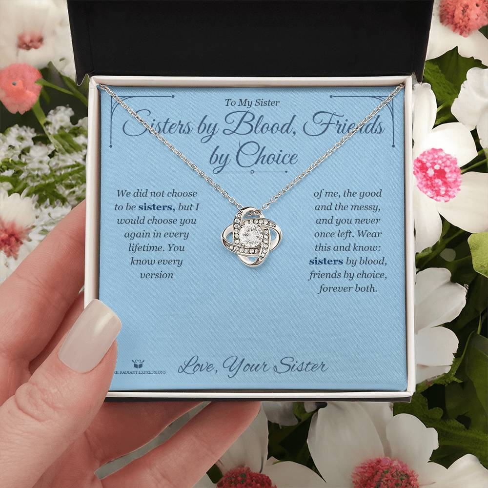 Sisters by Blood, Friends by Choice - Love Knot Necklace for Sister
