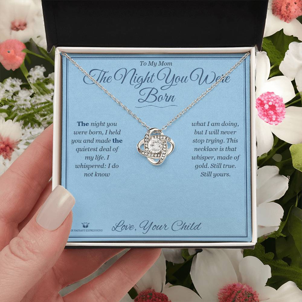 The Night You Were Born - Love Knot Necklace for Mom - personalized keepsake gift from SKH Radiant Expressions
