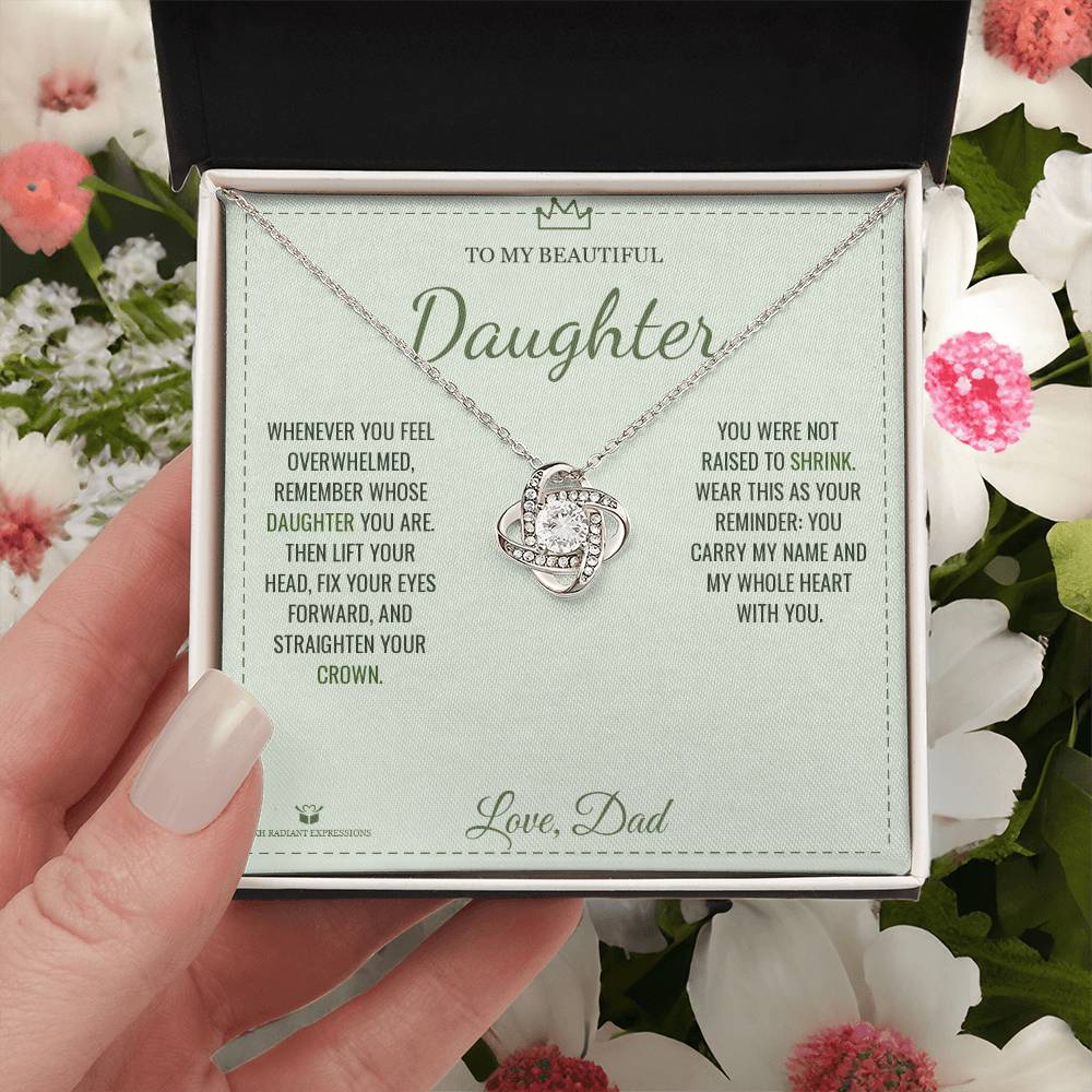 Straighten Your Crown - Love Knot Necklace for Daughter