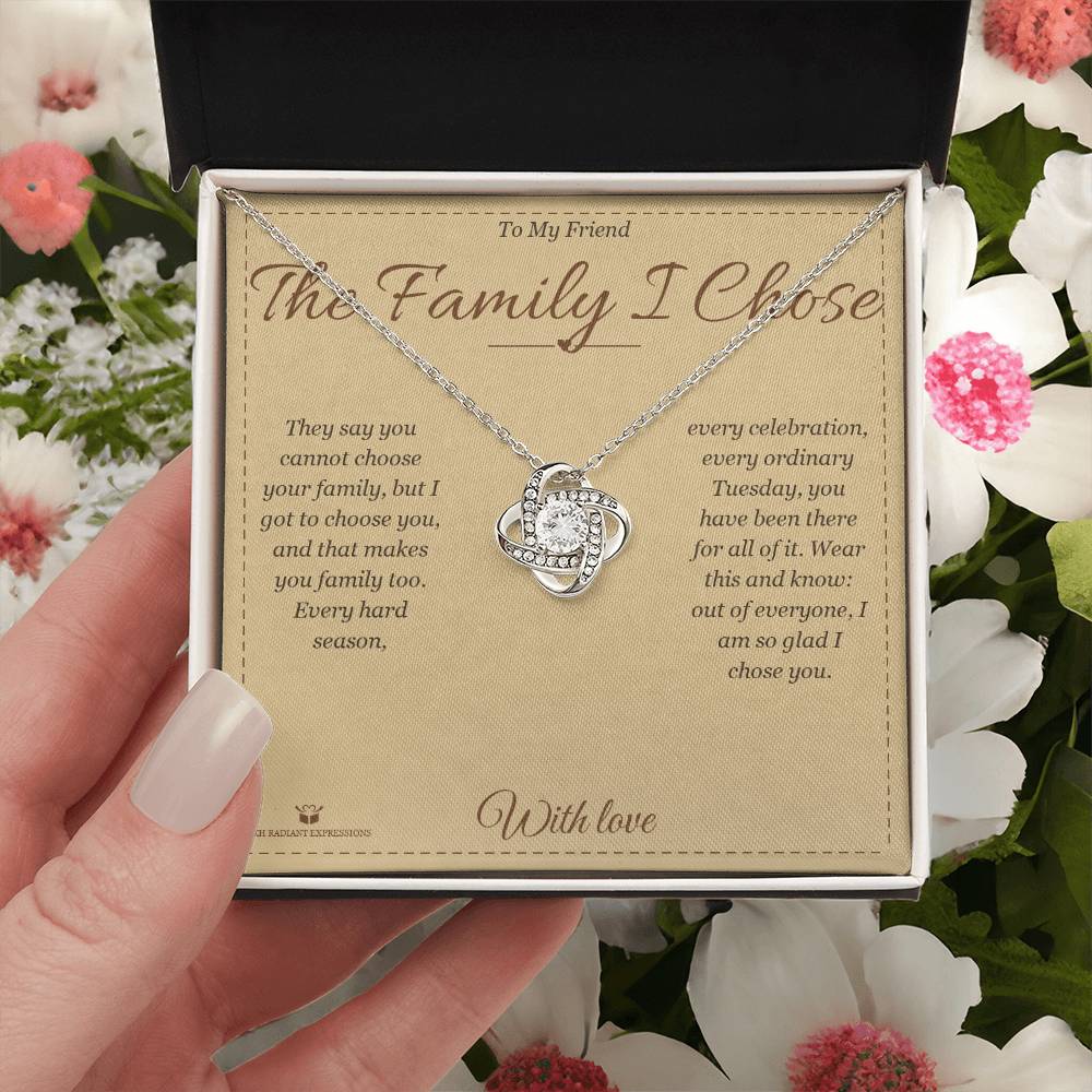 The Family I Chose - Love Knot Necklace for Friend