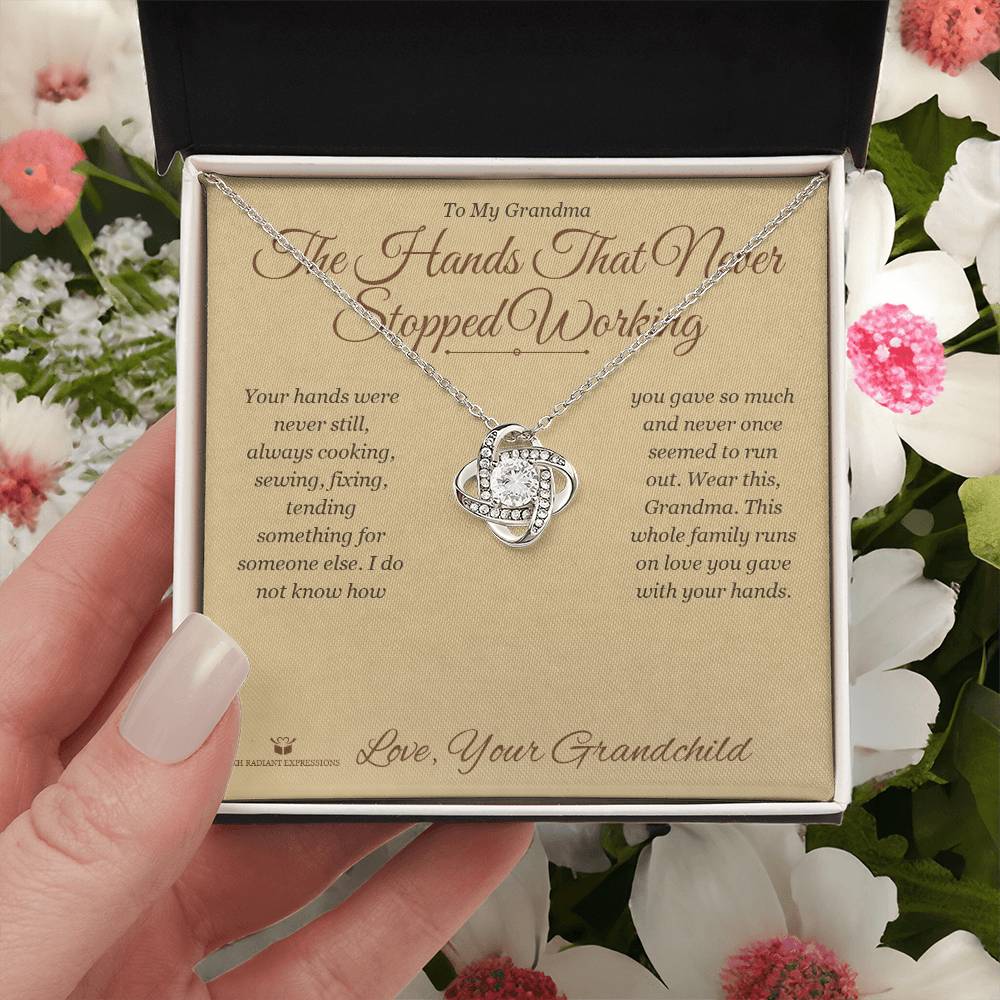 The Hands That Never Stopped Working - Love Knot Necklace for Grandmother - personalized keepsake gift from SKH Radiant Expressions