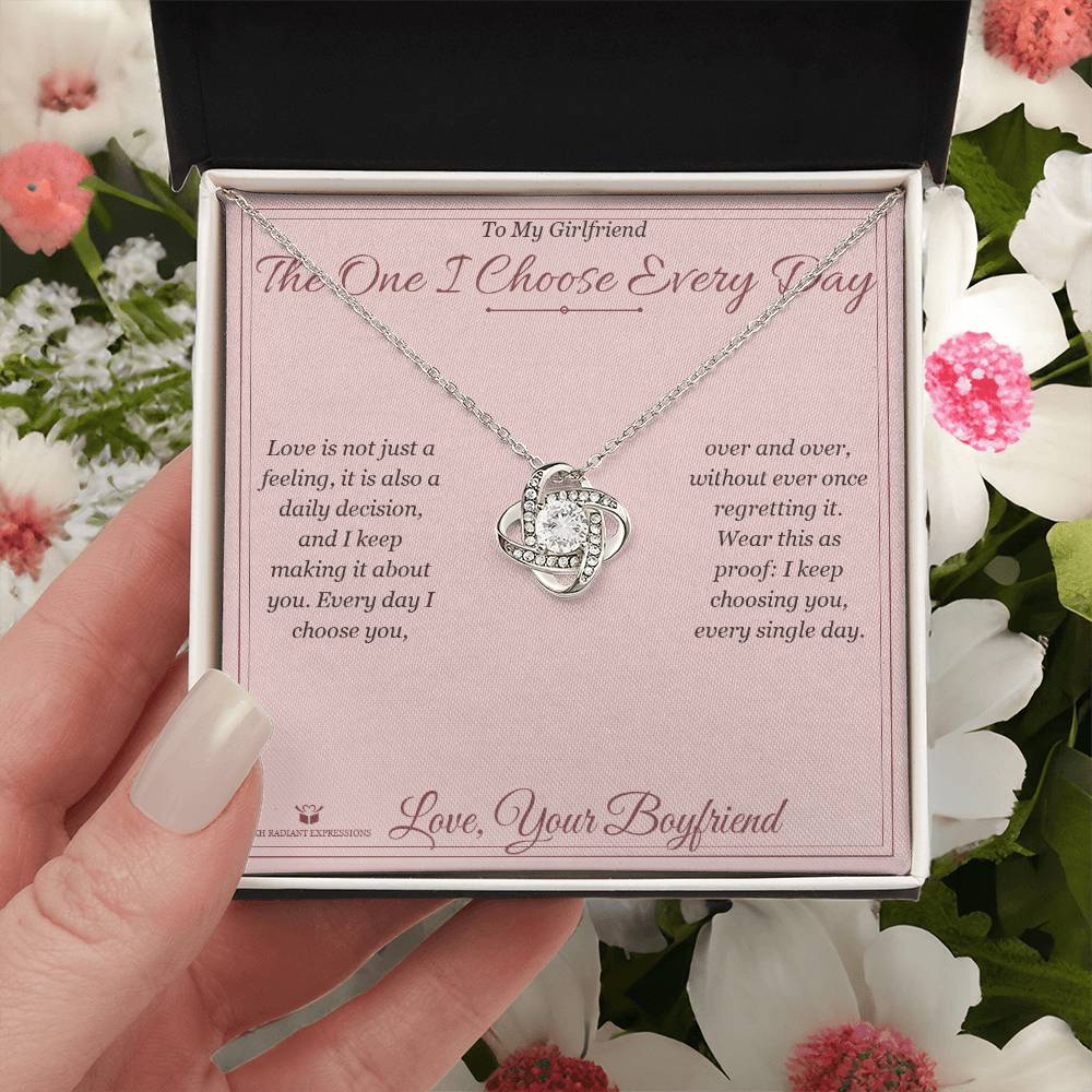 The One I Choose Every Day - Love Knot Necklace for Girlfriend