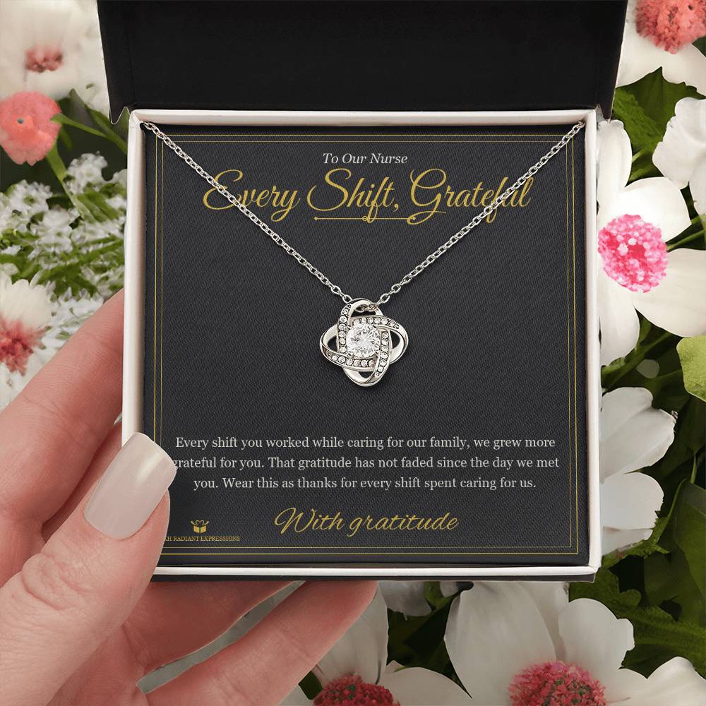 Every Shift, Grateful - Love Knot Necklace for Nurse