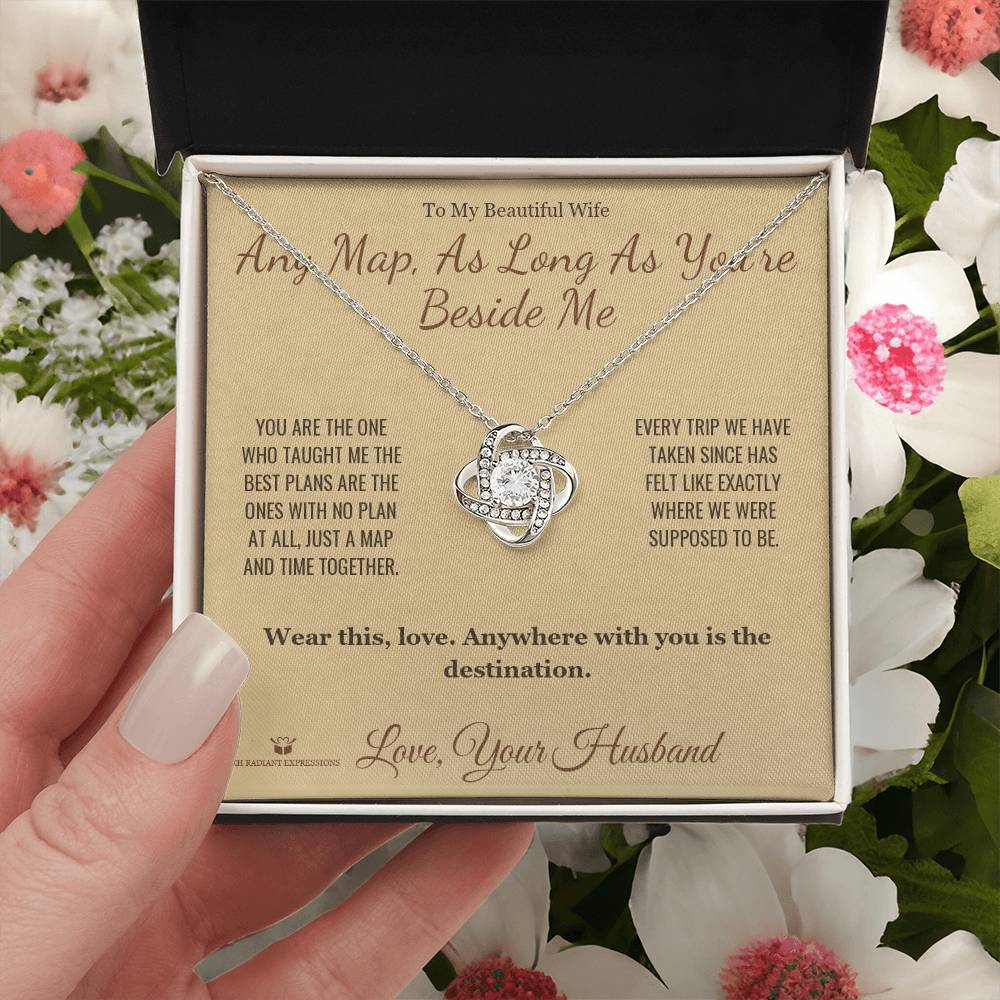 Any Map, As Long As You're Beside Me - Love Knot Necklace for Wife - personalized keepsake gift from SKH Radiant Expressions