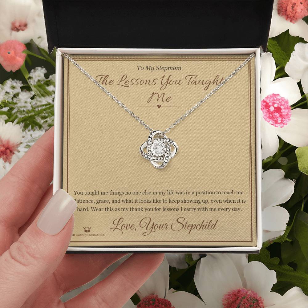 The Lessons You Taught Me - Love Knot Necklace for Stepmom