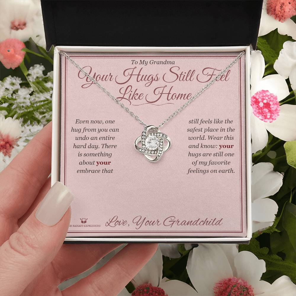 Your Hugs Still Feel Like Home - Love Knot Necklace for Grandmother - personalized keepsake gift from SKH Radiant Expressions