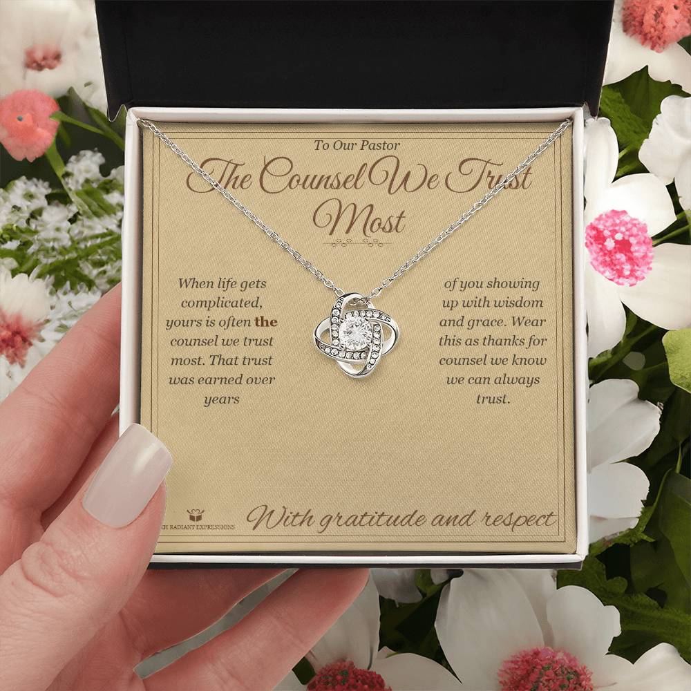 The Counsel We Trust Most - Love Knot Necklace for Pastor - personalized keepsake gift from SKH Radiant Expressions
