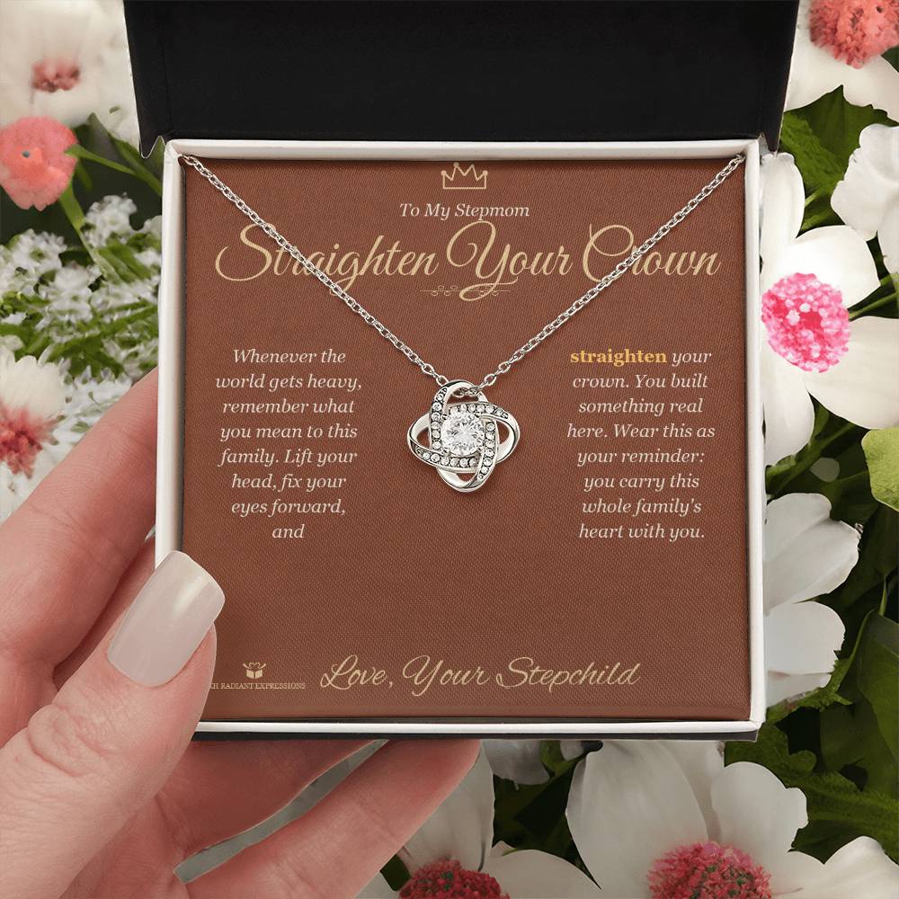Straighten Your Crown - Love Knot Necklace for Stepmom