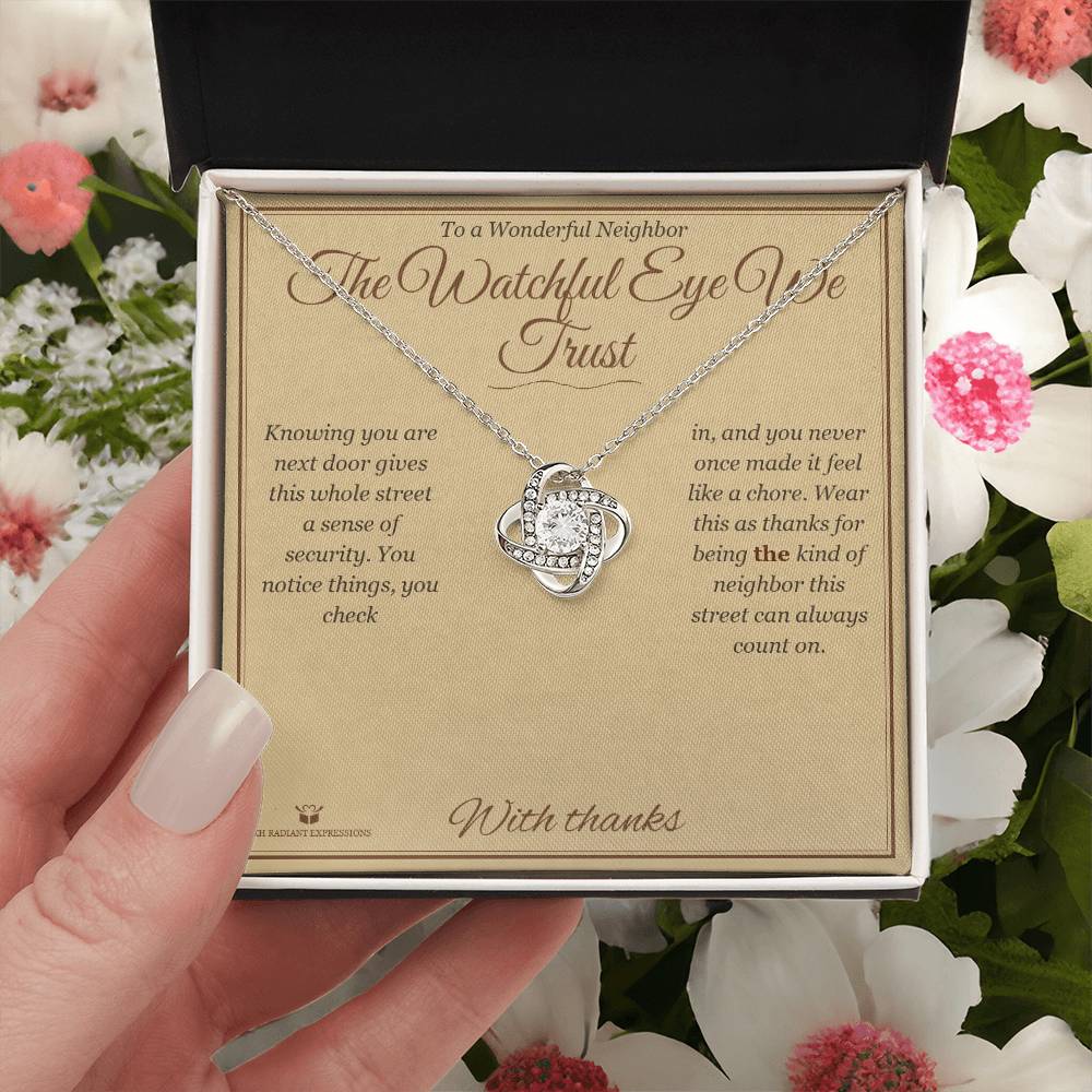 The Watchful Eye We Trust - Love Knot Necklace for Neighbor - personalized keepsake gift from SKH Radiant Expressions