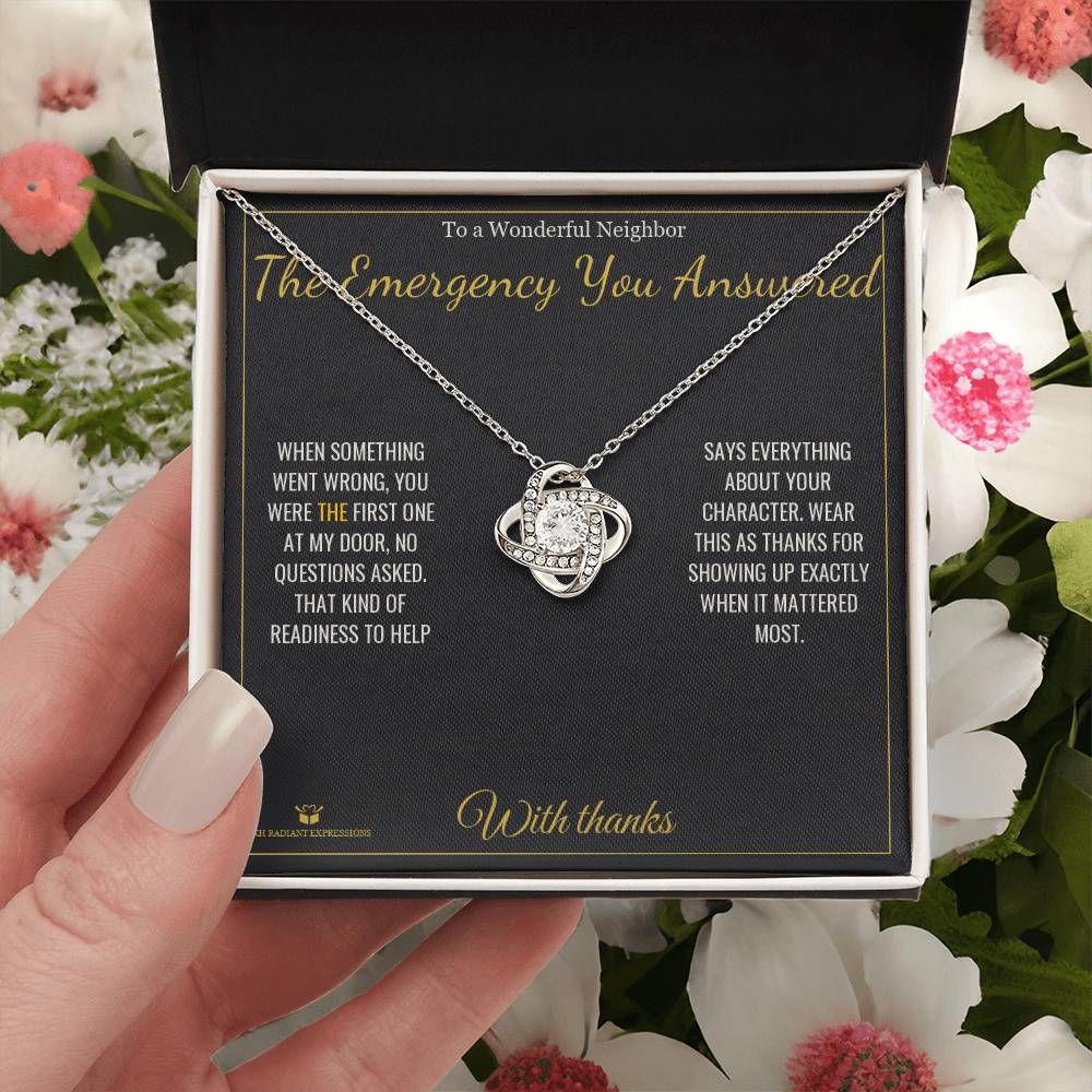 The Emergency You Answered - Love Knot Necklace for Neighbor - personalized keepsake gift from SKH Radiant Expressions