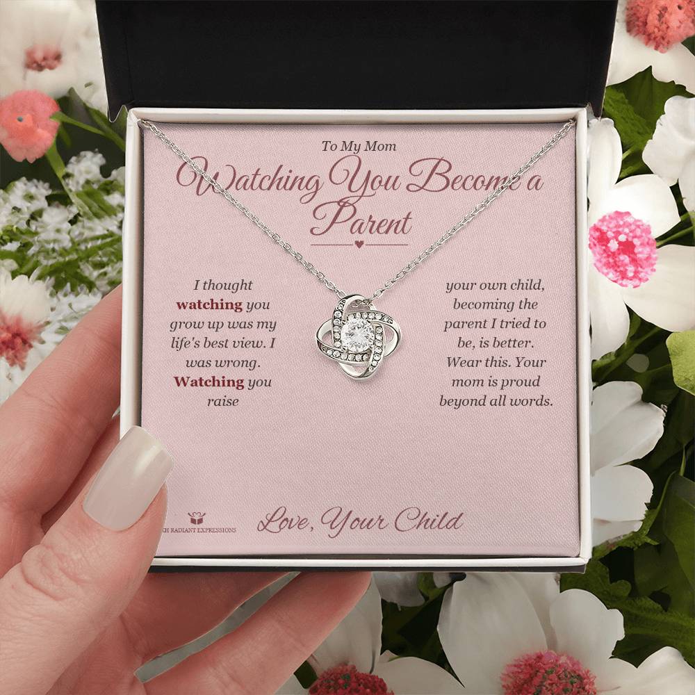 Watching You Become a Parent - Love Knot Necklace for Mom