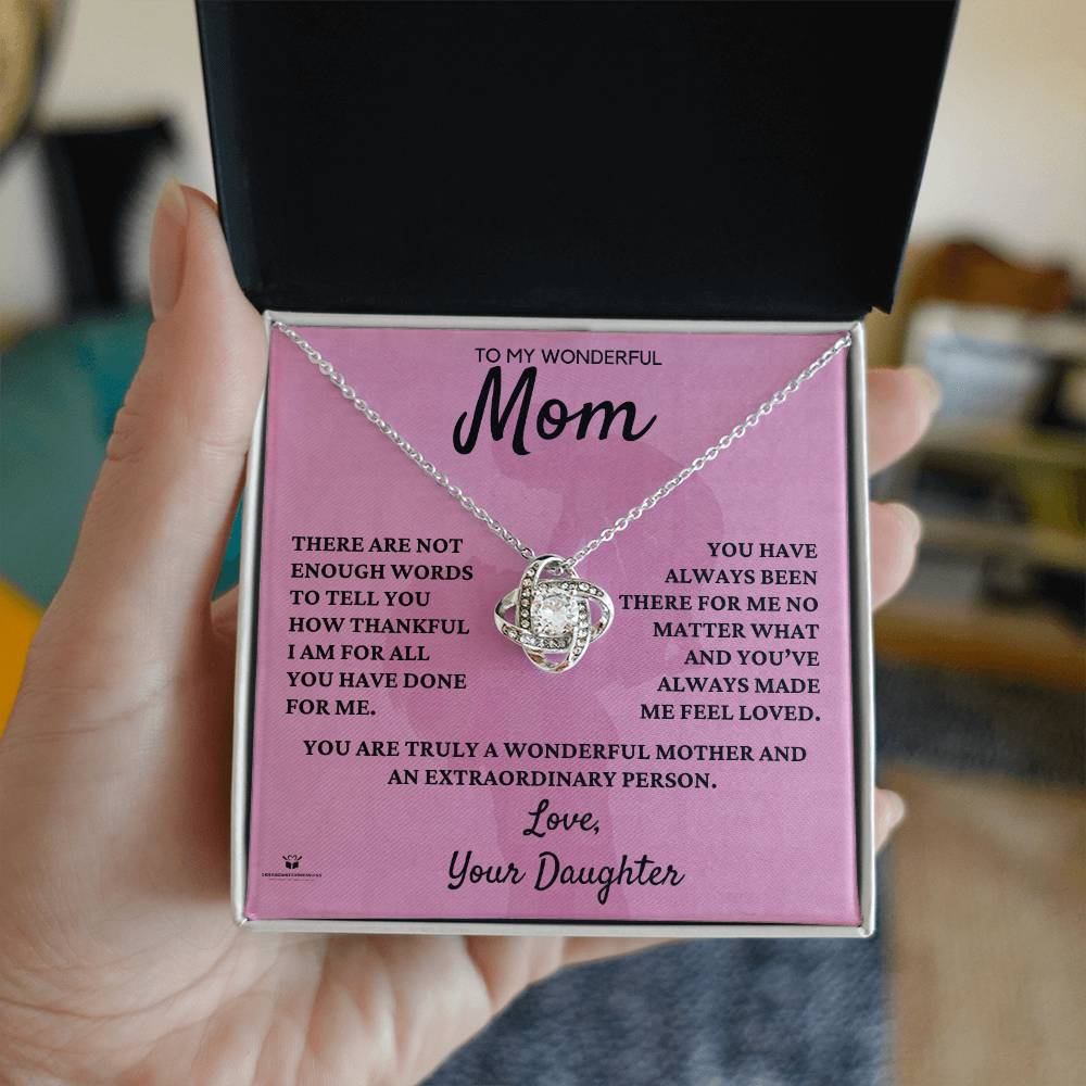 To My Wonderful Mom - Endless Thanks: Celebrating Mom's Love - From Daughter - Love Knot Necklace