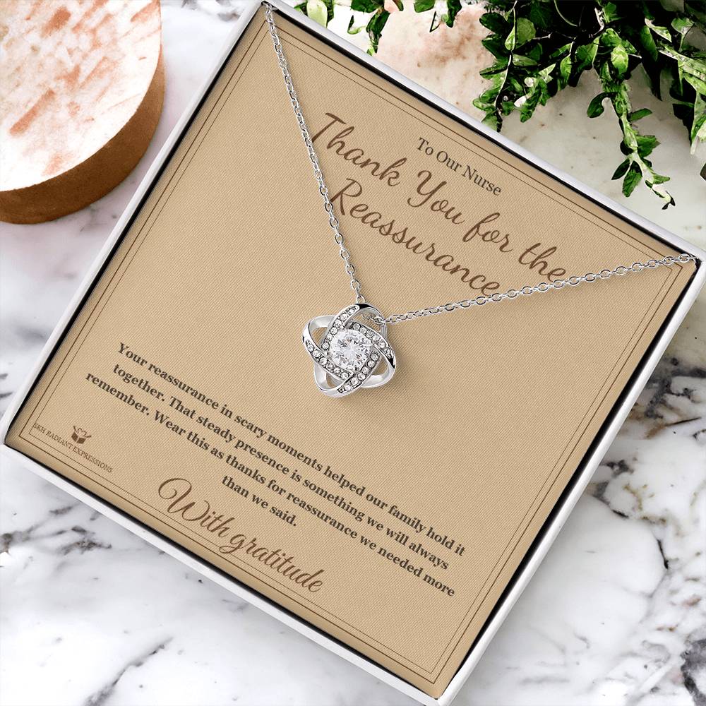 Thank You for the Reassurance - Love Knot Necklace for Nurse