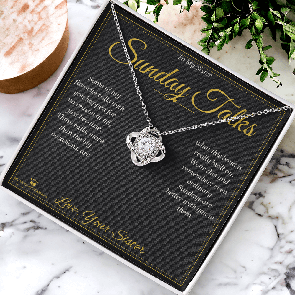 Sunday Talks - Love Knot Necklace for Sister - personalized keepsake gift from SKH Radiant Expressions