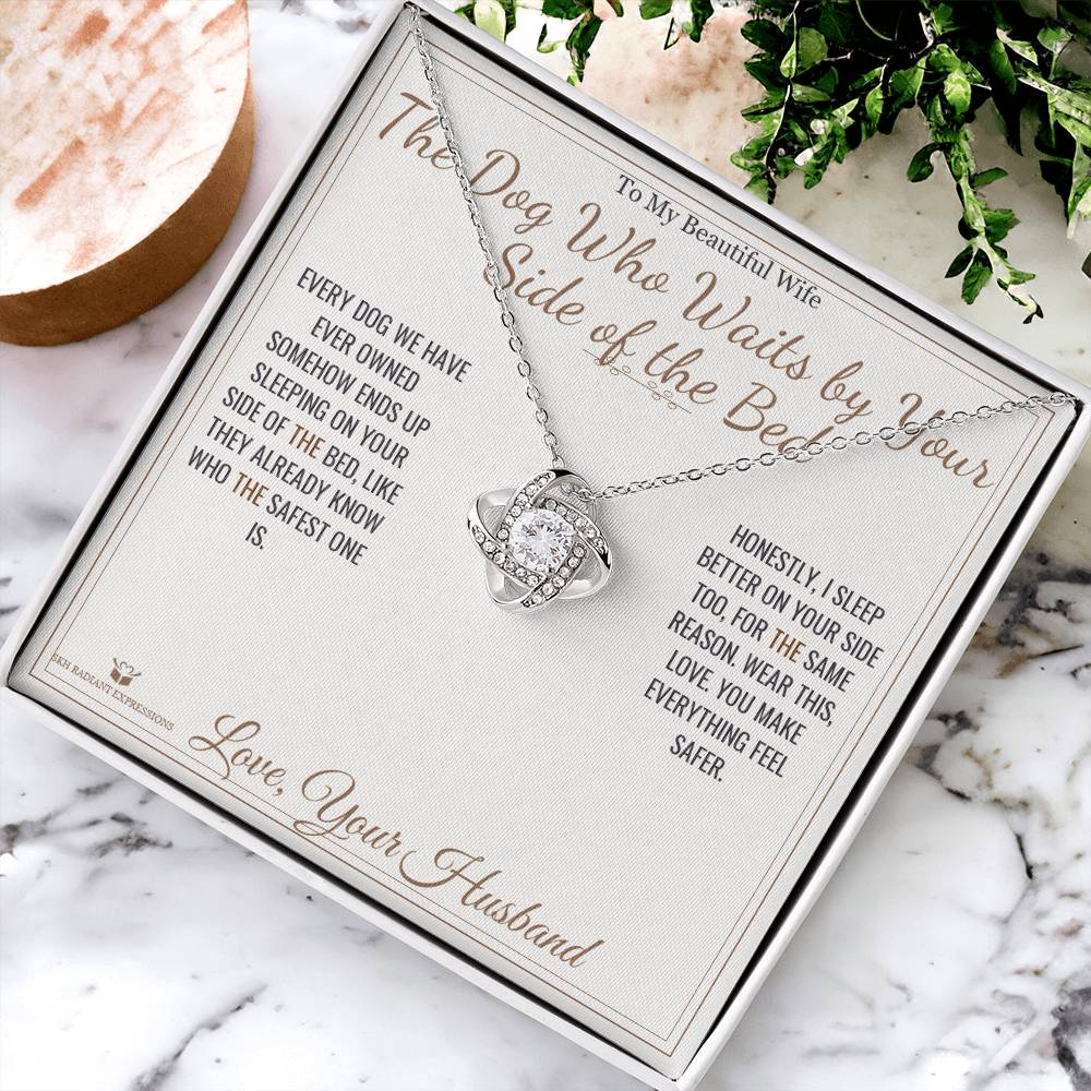 The Dog Who Waits by Your Side of the Bed - Love Knot Necklace for Wife - personalized keepsake gift from SKH Radiant Expressions