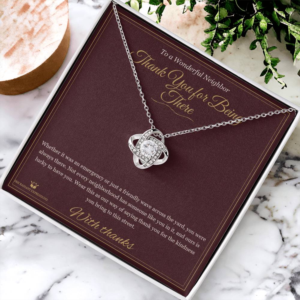 Thank You for Being There - Love Knot Necklace for Neighbor