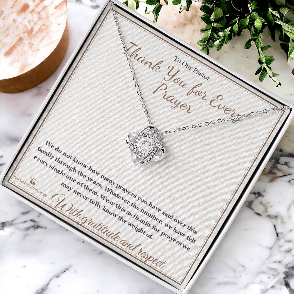 Thank You for Every Prayer - Love Knot Necklace for Pastor