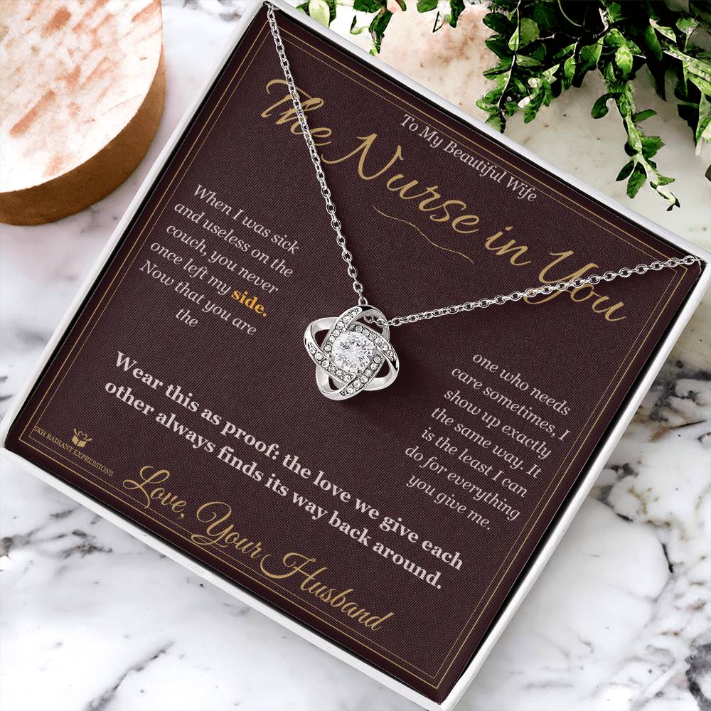 The Nurse in You - Love Knot Necklace for Wife - personalized keepsake gift from SKH Radiant Expressions