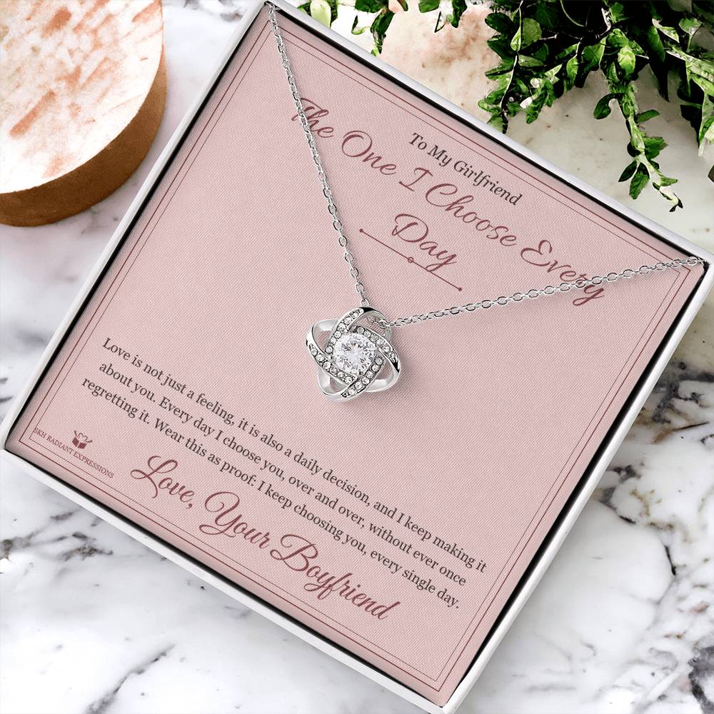 The One I Choose Every Day - Love Knot Necklace for Girlfriend