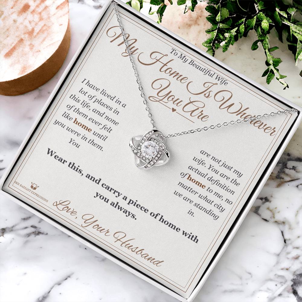 My Home Is Wherever You Are - Love Knot Necklace for Wife - personalized keepsake gift from SKH Radiant Expressions