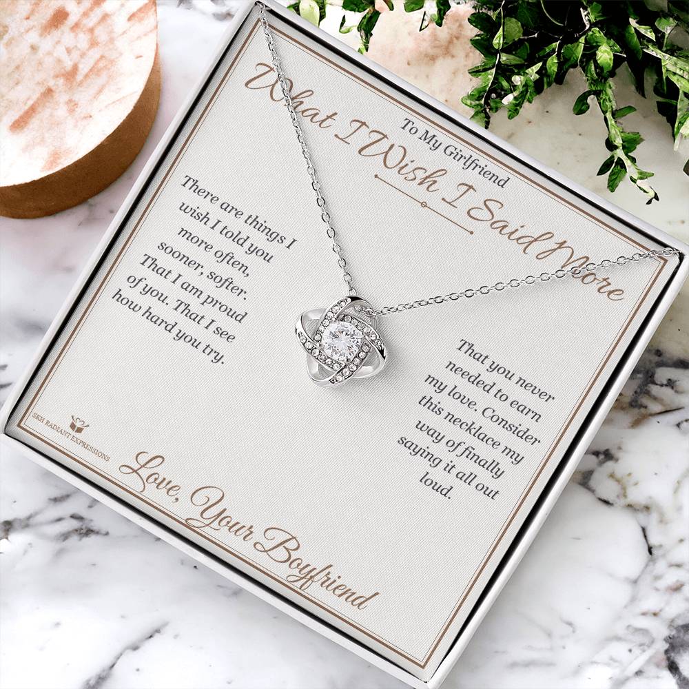 What I Wish I Said More - Love Knot Necklace for Girlfriend - personalized keepsake gift from SKH Radiant Expressions
