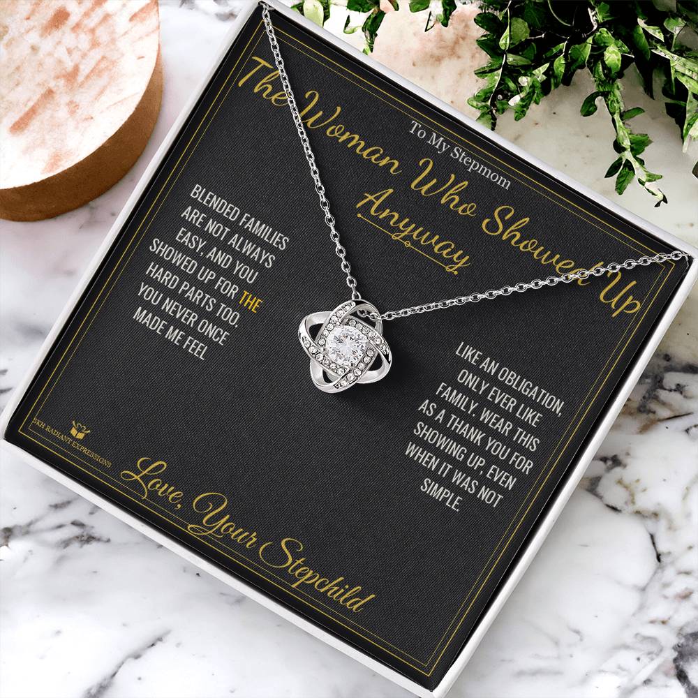 The Woman Who Showed Up Anyway - Love Knot Necklace for Stepmom - personalized keepsake gift from SKH Radiant Expressions