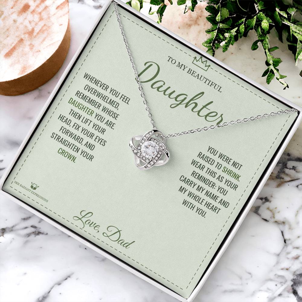 Straighten Your Crown - Love Knot Necklace for Daughter