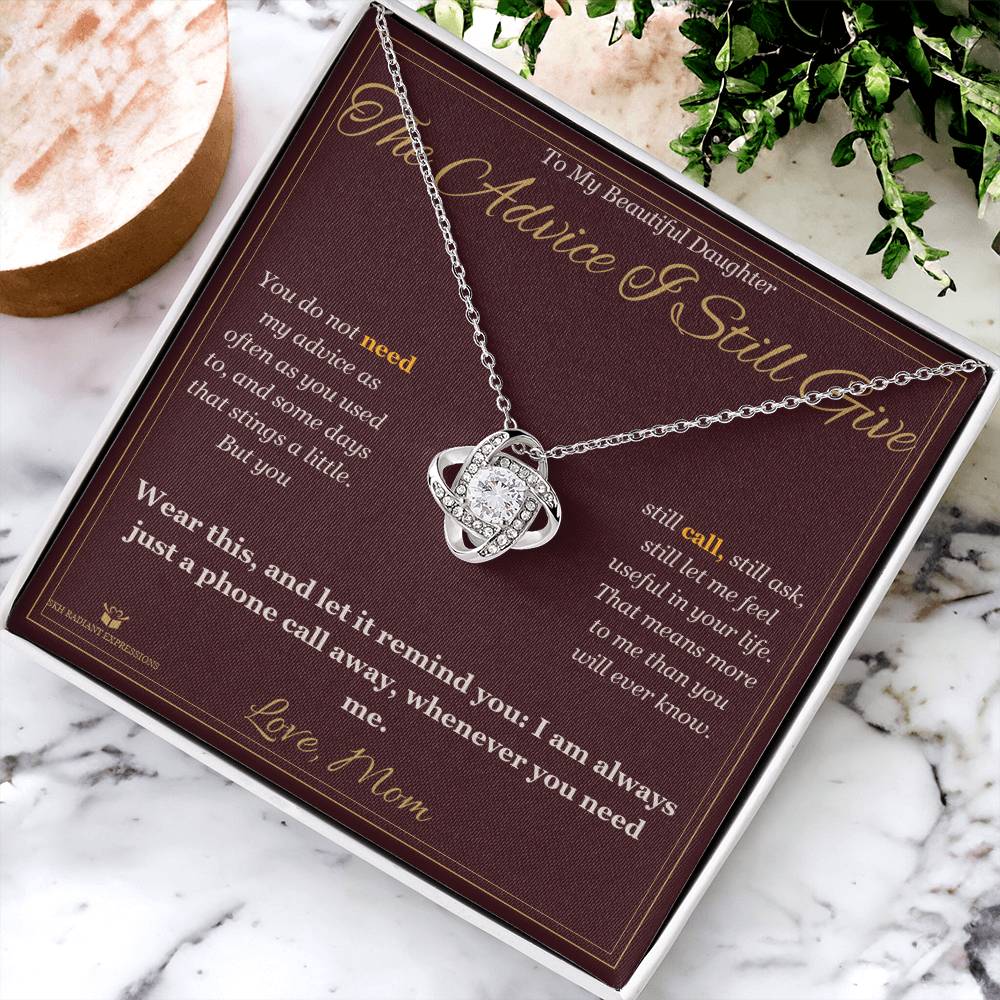 The Advice I Still Give - Love Knot Necklace for Daughter