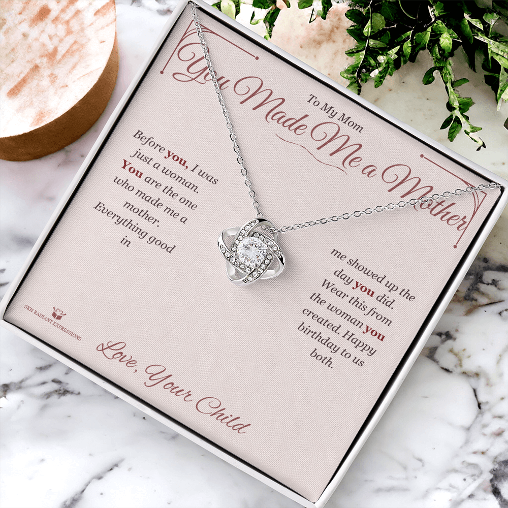 You Made Me a Mother - Love Knot Necklace for Mom - personalized keepsake gift from SKH Radiant Expressions