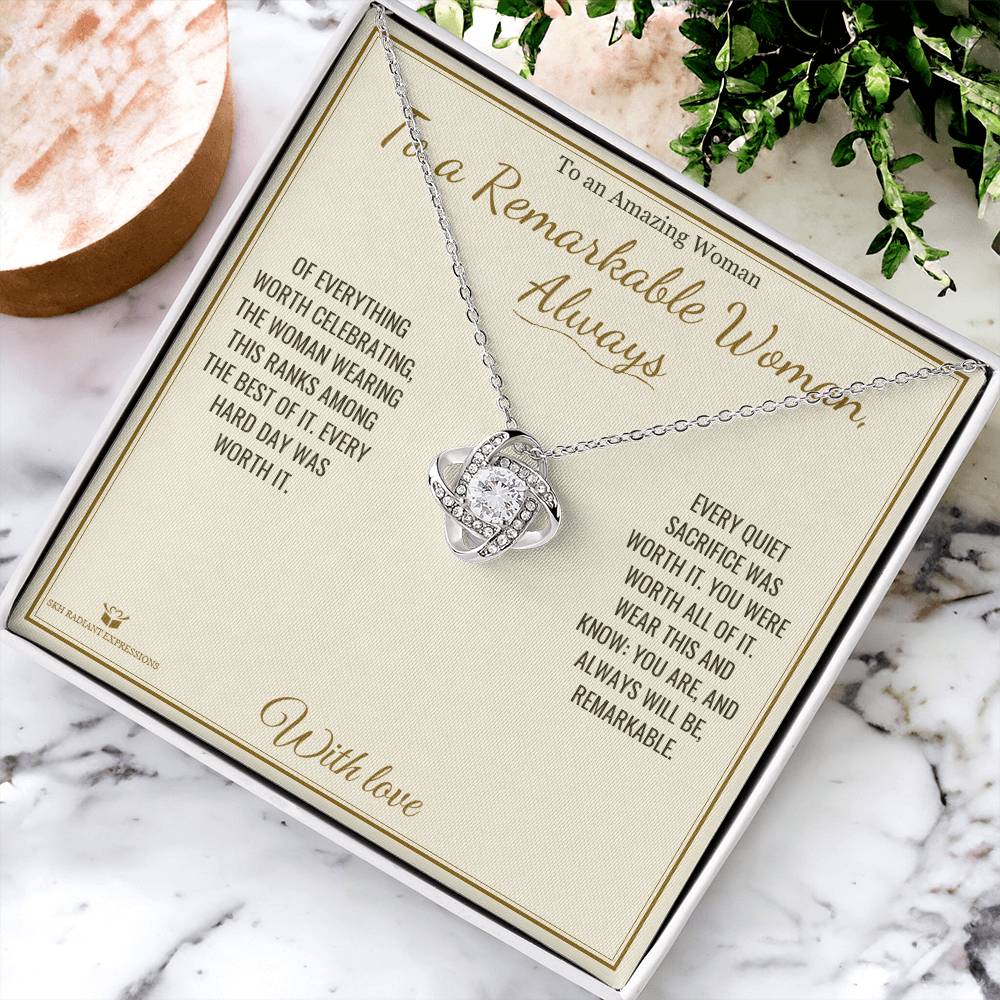 To a Remarkable Woman, Always - Love Knot Necklace for Her - personalized keepsake gift from SKH Radiant Expressions