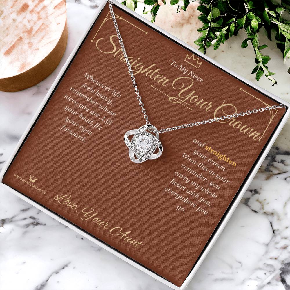 Straighten Your Crown - Love Knot Necklace for Niece - personalized keepsake gift from SKH Radiant Expressions