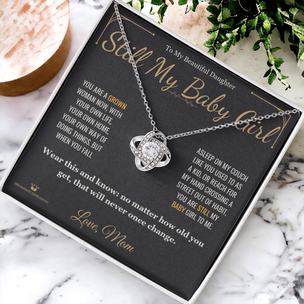 Still My Baby Girl - Love Knot Necklace for Daughter