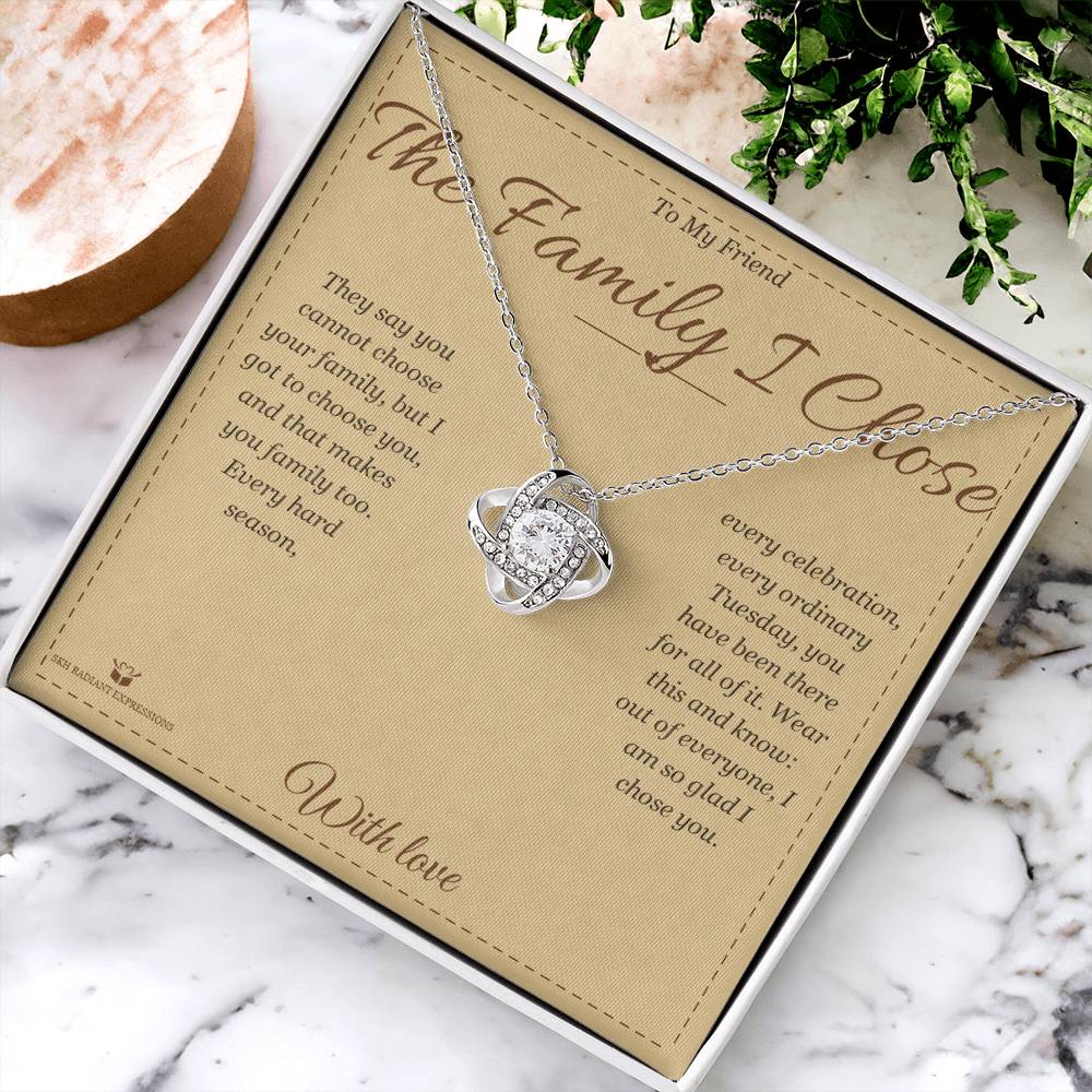 The Family I Chose - Love Knot Necklace for Friend - personalized keepsake gift from SKH Radiant Expressions