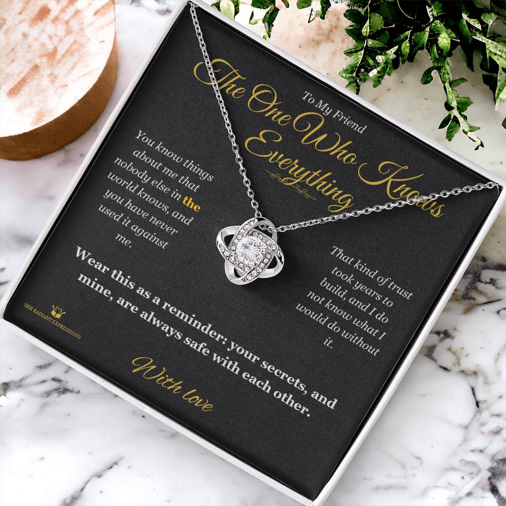 The One Who Knows Everything - Love Knot Necklace for Friend - personalized keepsake gift from SKH Radiant Expressions