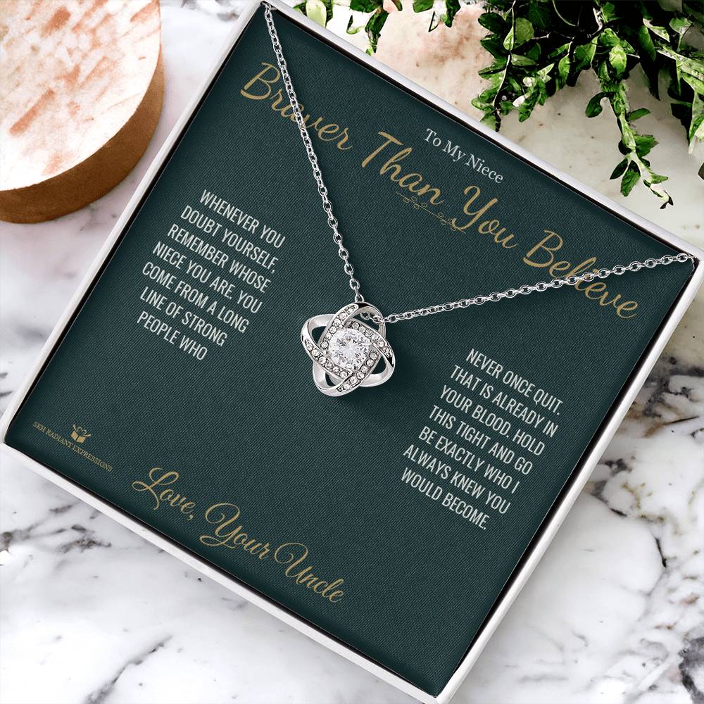 Braver Than You Believe - Love Knot Necklace for Niece - personalized keepsake gift from SKH Radiant Expressions