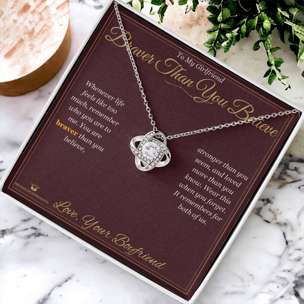 Braver Than You Believe - Love Knot Necklace for Girlfriend