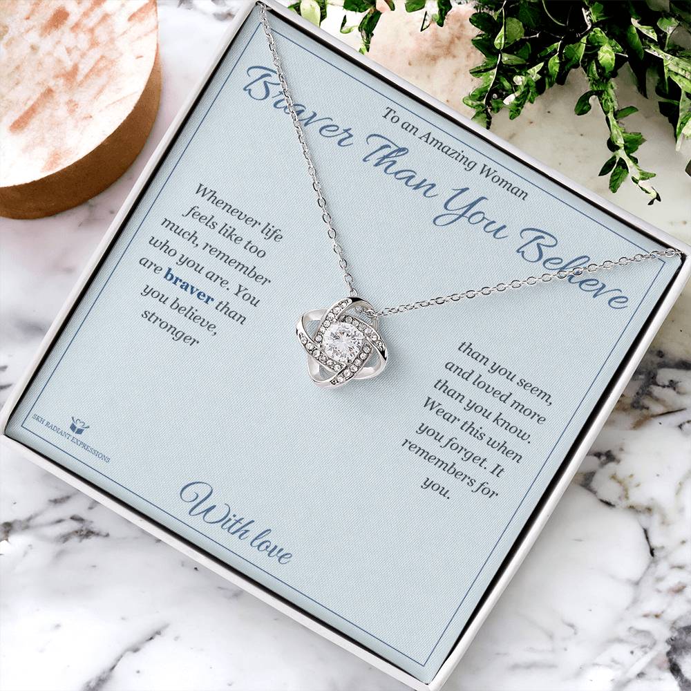 Braver Than You Believe - Love Knot Necklace for Her