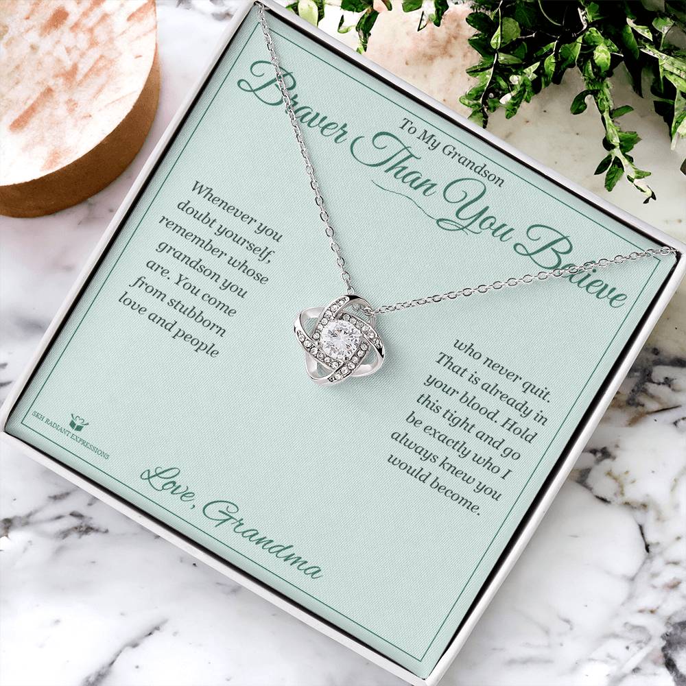 Braver Than You Believe - Love Knot Necklace for Grandson - personalized keepsake gift from SKH Radiant Expressions