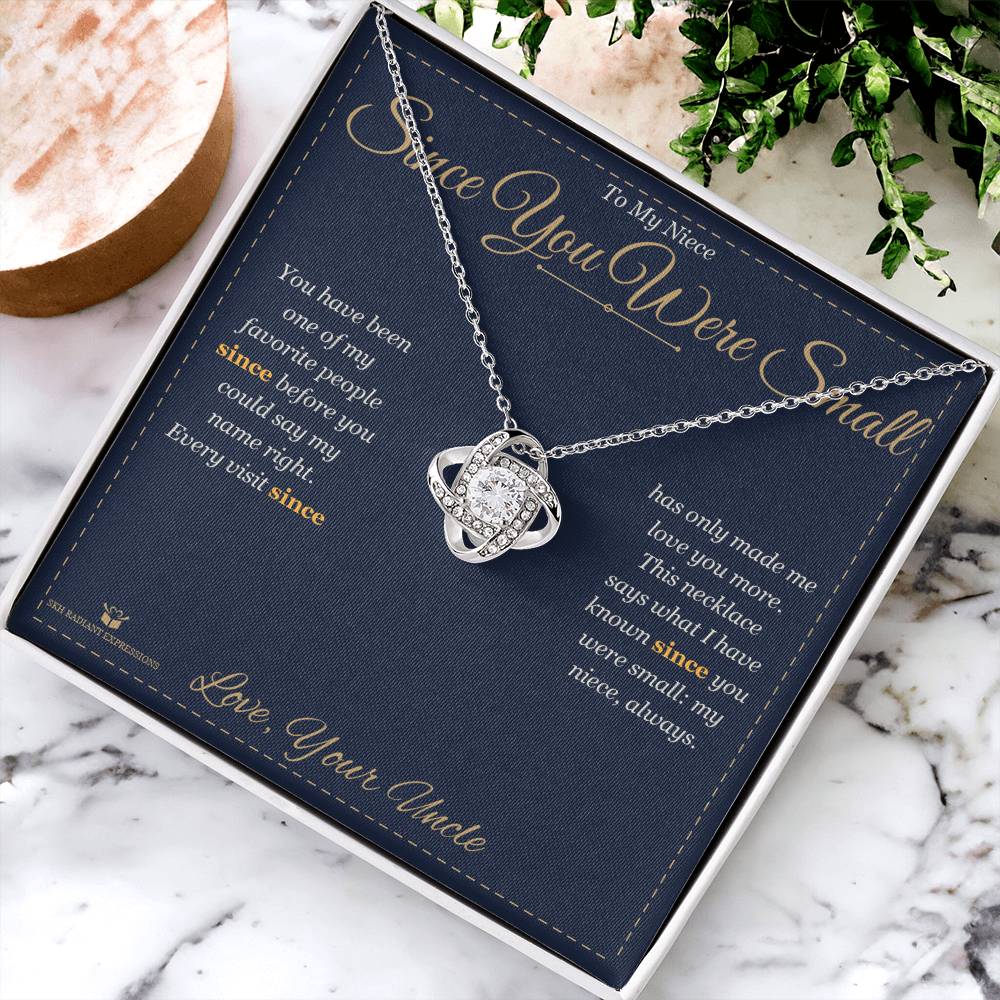 Since You Were Small - Love Knot Necklace for Niece - personalized keepsake gift from SKH Radiant Expressions