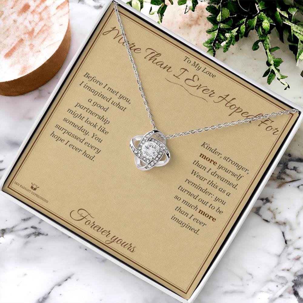 More Than I Ever Hoped For - Love Knot Necklace for Partner