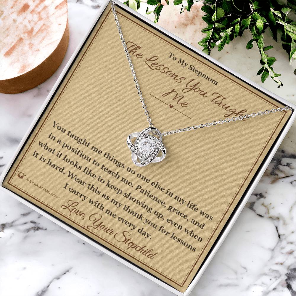 The Lessons You Taught Me - Love Knot Necklace for Stepmom